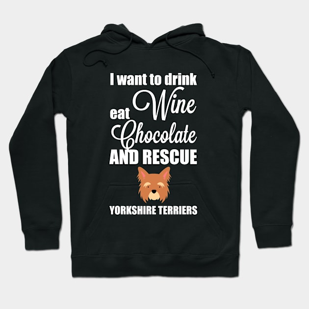 Yorkshire Terrier - Rescue Yorkshire Terriers Hoodie by Kudostees